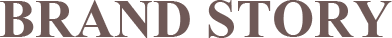BRAND STORY �ؽ�Ʈ
